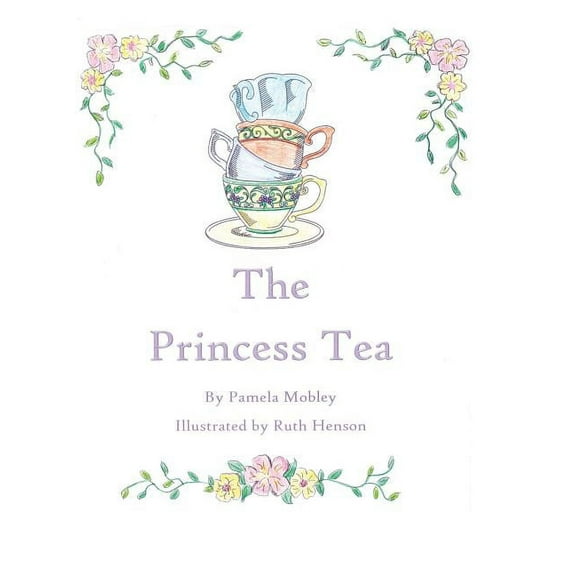 The Princess Tea, (Hardcover)