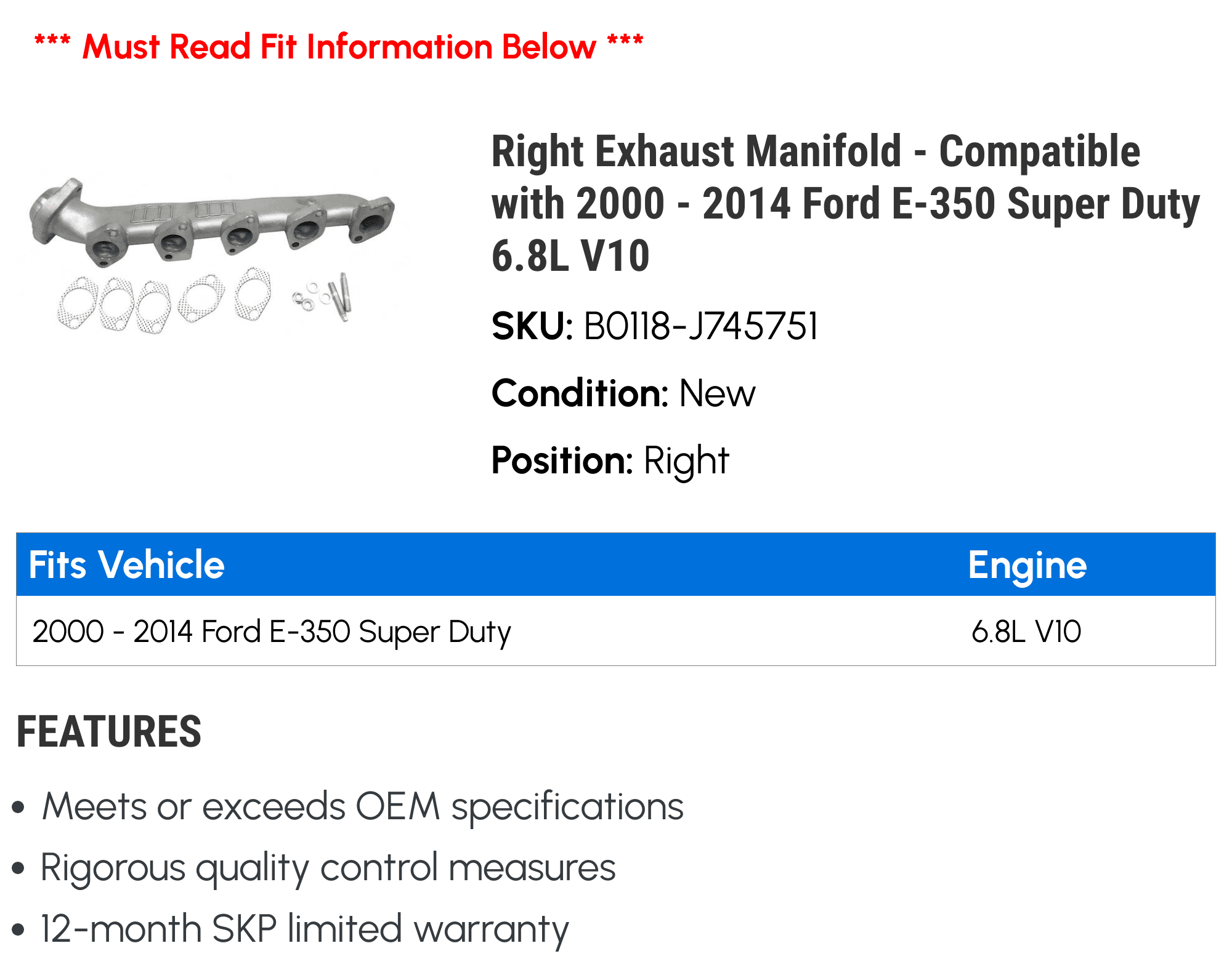 Right Exhaust Manifold - Compatible with 2000 - 2014 Ford E-350 Super Duty 6.8L V10 2001 2002 2003 2004 2005 2006 2007 2008 2009 2010 2011 2012 2013