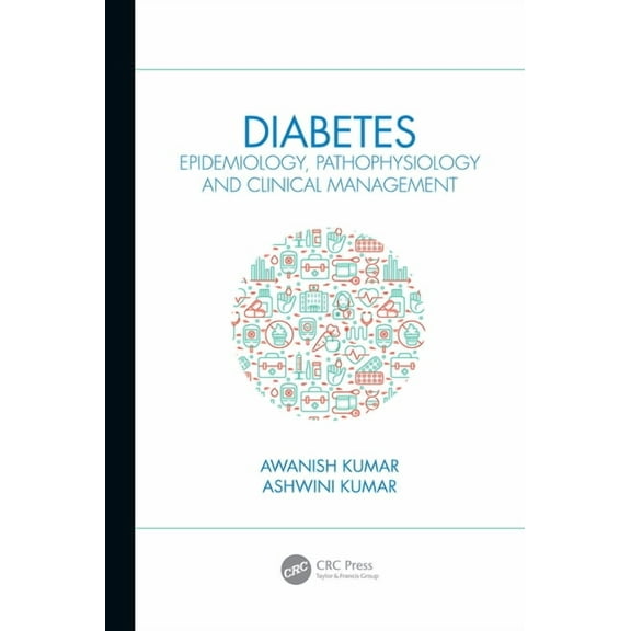 Diabetes: Epidemiology, Pathophysiology and Clinical Management, (Hardcover)