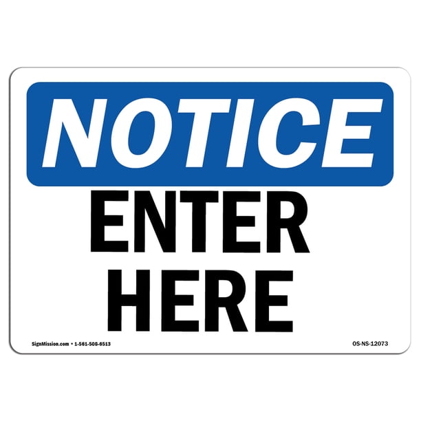 OSHA Notice - Enter Here Sign | Heavy Duty Sign or Label - Walmart.com ...