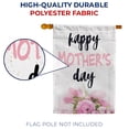 thumbnail image 4 of America Forever Happy Mother's Day Pink Flowers House Flag 28 x 40 inches I Love You Mom Double Sided Holiday Seasonal Yard Outdoor Decorative Floral Best Mom Flag, 4 of 5