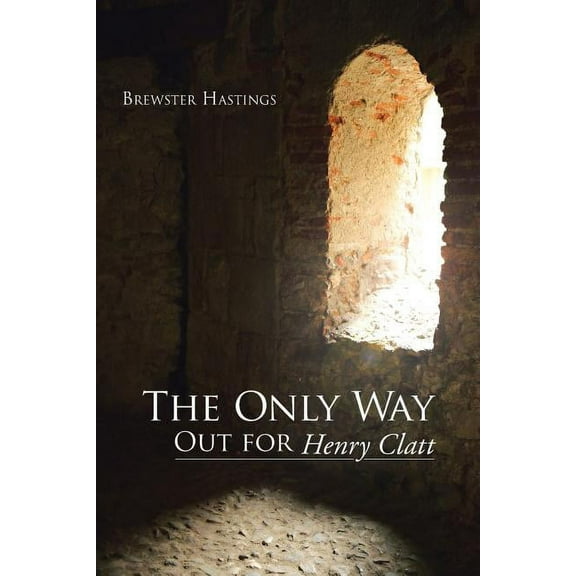 The Only Way Out for Henry Clatt