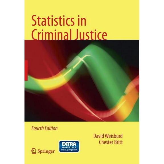 Statistics In Criminal Justice Softcover reprint of the original 4th ed. 2014