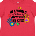 thumbnail image 4 of Inktastic In a World You Can Be Anything Be Kind Autism Awareness Boys or Girls Toddler T-Shirt, 4 of 5