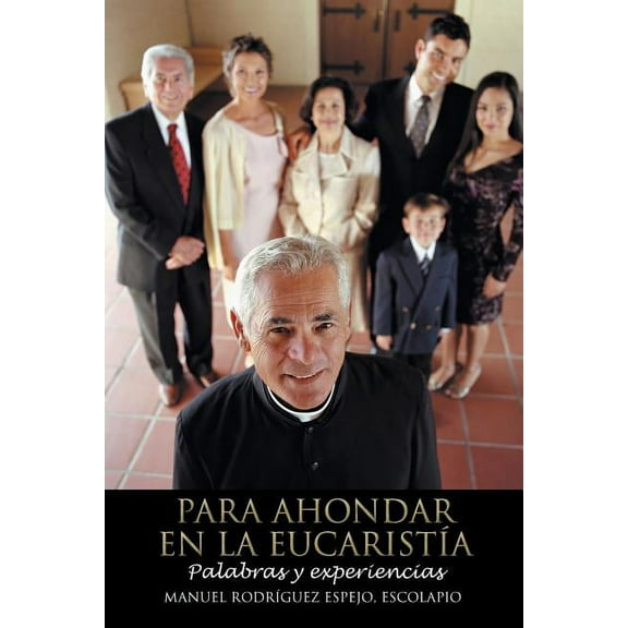 Para Ahondar En La Eucaristia: Palabras y Experiencias (Paperback)