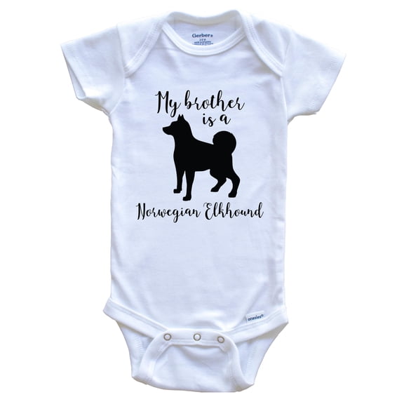 My Brother Is A Norwegian Elkhound Cute Dog Baby Bodysuit - Norwegian Elkhound One Piece Baby Bodysuit, 0-3 Months White