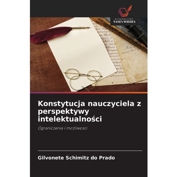 Konstytucja nauczyciela z perspektywy intelektualności, (Paperback)