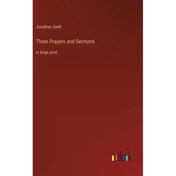 Three Prayers and Sermons: in large print (Hardcover)