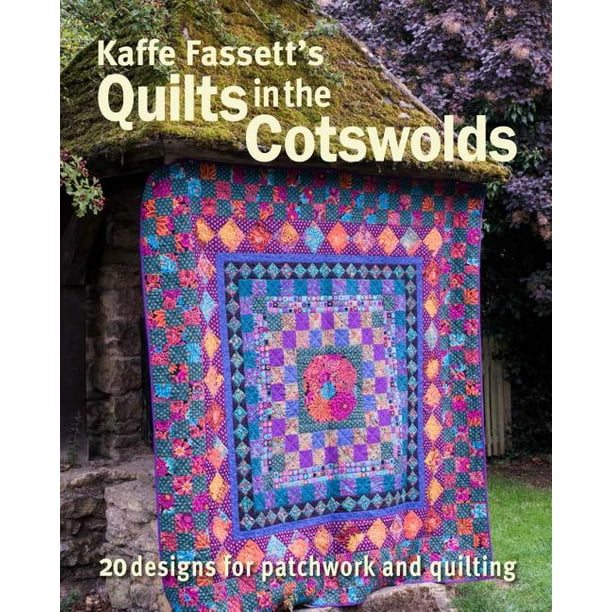 Kaffe Fassett S Quilts In The Cotswolds Medallion Quilt Designs With Kaffe Fassett Fabrics Paperback Walmart Com Walmart Com