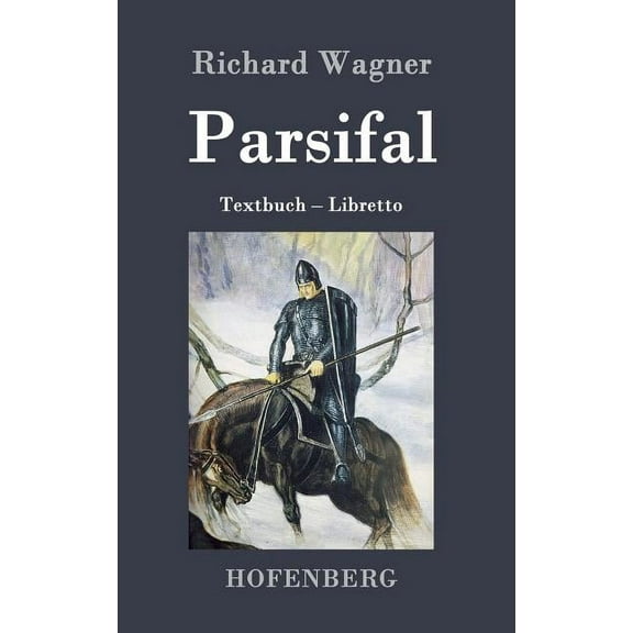 Parsifal: Textbuch - Libretto