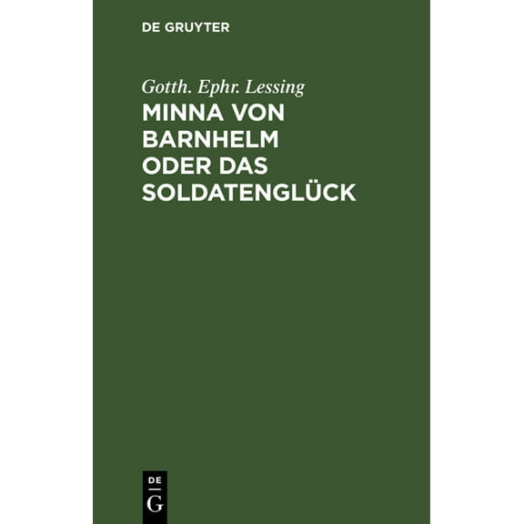 Minna von Barnhelm oder das Soldatenglück, (Hardcover)