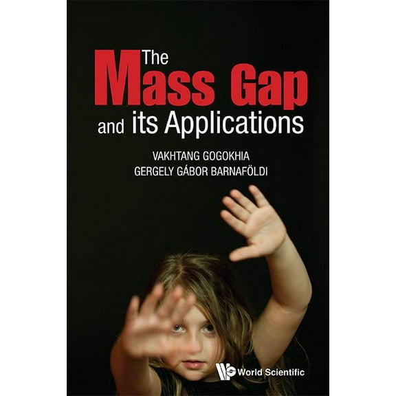 The Mass Gap and Its Applications, (Hardcover)
