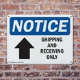 thumbnail image 4 of (2 Pack) Shipping And Receiving Only [Up Arrow] OSHA Notice Sign 18 Inch X 12 Inch Plastic Sign, Weather Resistant, UV Protected for Workplace, Business, and Construction Site, Made in the USA, 4 of 8