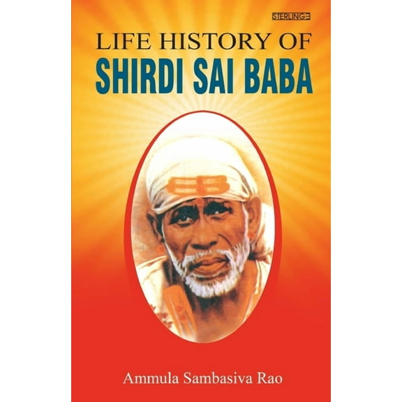 Life History of Shirdi Sai Baba, (Paperback)