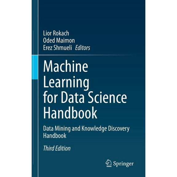 Machine Learning for Data Science Handbook: Data Mining and Knowledge Discovery Handbook, (Hardcover)