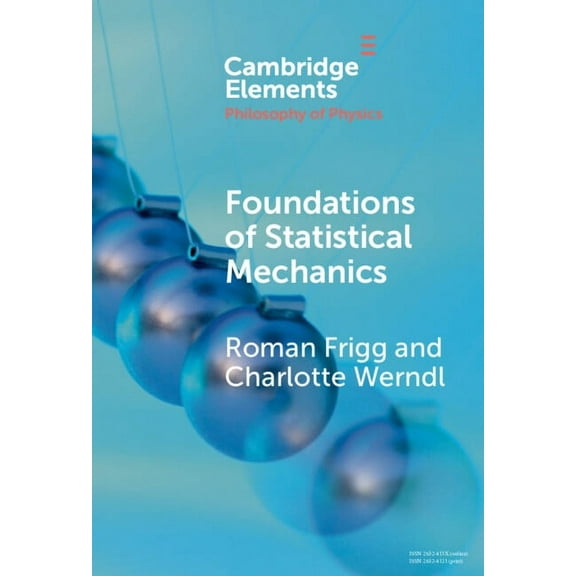 Elements in the Philosophy of Physics Foundations of Statistical Mechanics, (Hardcover)