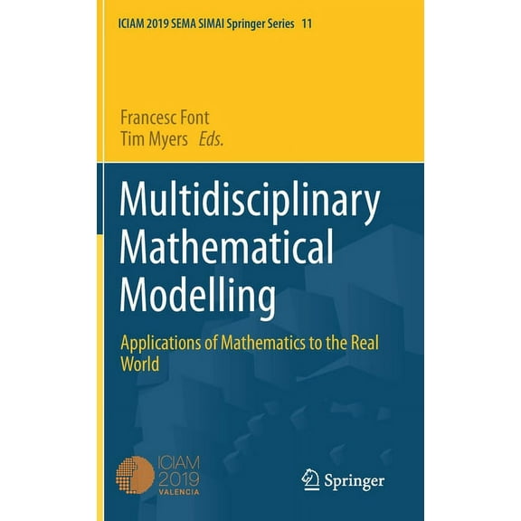 Multidisciplinary Mathematical Modelling: Applications of Mathematics to the Real World, (Hardcover)