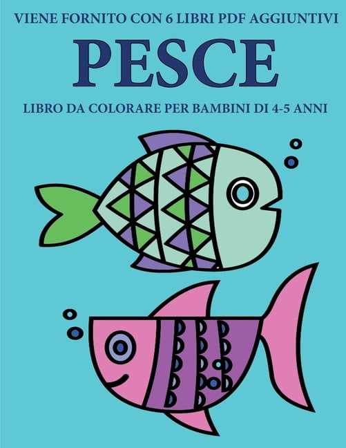 Libro da colorare per bambini di 4-5 anni (Pesce): Questo ...