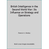 British Intelligence in the Second World War: Its Influence on Strategy and Operations, Used [Hardcover]