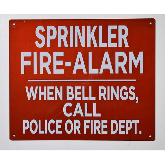 Sprinkler FIRE Alarm When Bell Ring Call Police OR FIRE DEPT. Sign (Reflective !!,Aluminium, RED Background, 10X12 inch)(ref-2022-4)