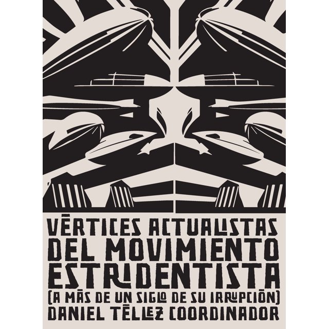 Vértices actualistas del movimiento estridentista