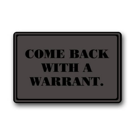 WinHome Come Back With A Warrant by New Hot Wind Doormat Floor Mats Rugs Outdoors/Indoor Doormat Size 23.6x15.7