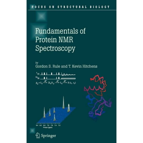 Focus on Structural Biology Fundamentals of Protein NMR Spectroscopy, Book 5, (Hardcover)