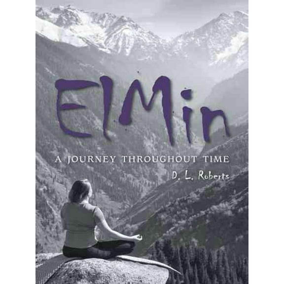 ElMin: A Journey Throughout Time (Paperback)