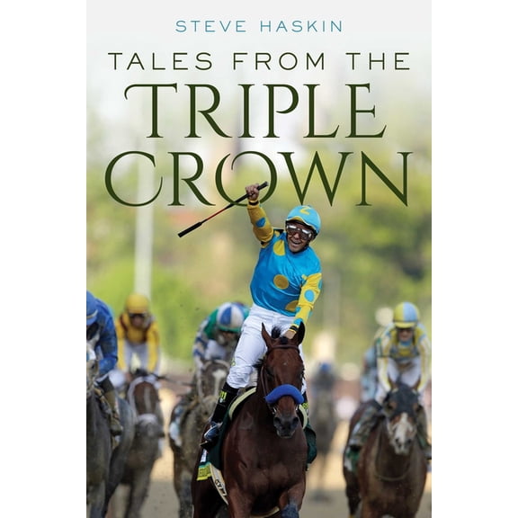 Tales from the Triple Crown, (Paperback)