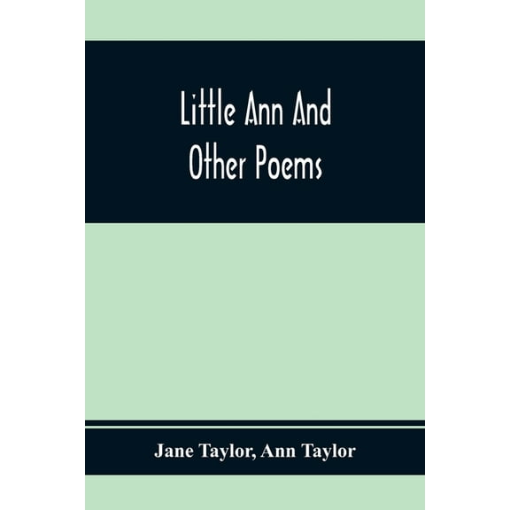Little Ann And Other Poems, (Paperback)