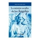 thumbnail image 1 of La Misión Oculta de los Ángeles Libros Lectores y Servicios Ma. Luisa López Castro, 1 of 2