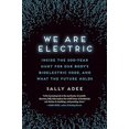 thumbnail image 1 of Nous Sommes Électriques, à l'Intérieur des 200 Ans de la Chasse au Code Bioélectrique de Notre Corps, et Ce Que l'Avenir Nous Réserve, 1 of 2