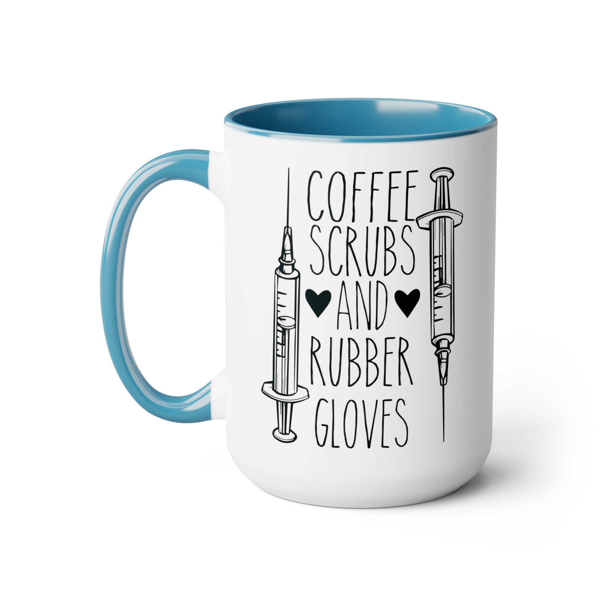 Nurses Mug Design, Coffee Mug for Nurses, Coffee Scrubs, and Rubber