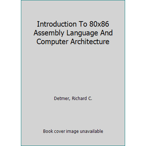 Introduction About Computer Systems Pre-Owned Introduction to 80x86 Assembly Language and Computer ...