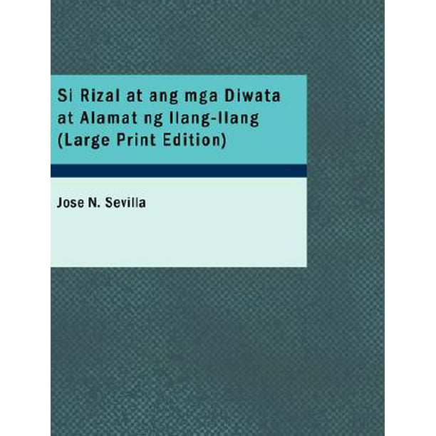 Si Rizal at Ang MGA Diwata at Alamat Ng Ilang-Ilang - Walmart.com