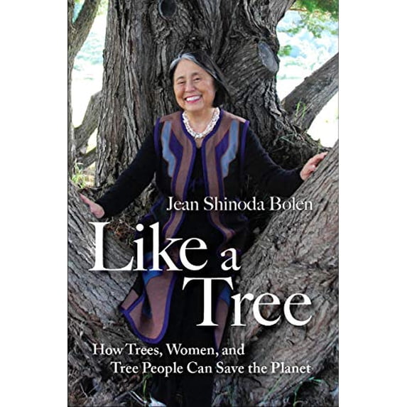 Pre-Owned Like a Tree: How Trees, Women, and Tree People Can Save the Planet (Hardcover) 1573244880 9781573244886