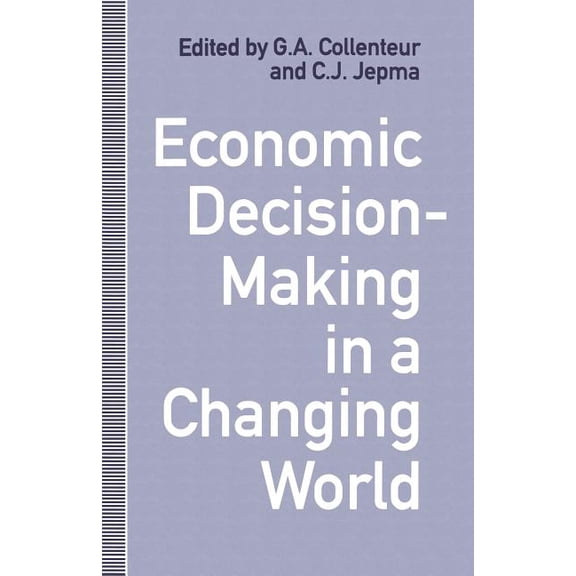 Economic Decision-Making in a Changing World, (Paperback)
