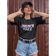 thumbnail image 2 of Unicorn Power Magical Cool Quote T-Shirt Women -Image by Shutterstock, Female Large, 2 of 4