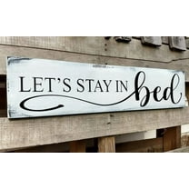 Let's Stay in Bed Wall Decor Family Bedroomb Wooden Signs Wall Decor Above Bed Modern Farmhouse Rustic Wall Signs Hanging Plaques Master Bedroom Aesthetic Minimalist Wall Art 4x16 Inch