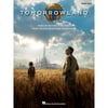 Tomorrowland: Music from the Motion Picture Soundtrack: Piano Solo