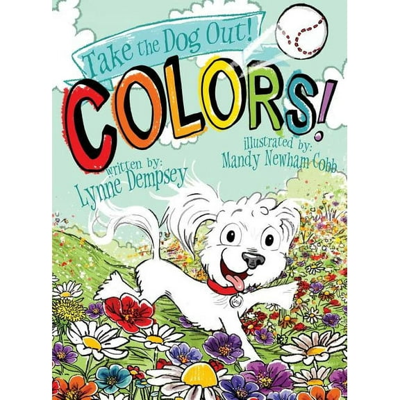 Take the Dog Out Colors!: Take the Dog Out, Book 3, (Hardcover)