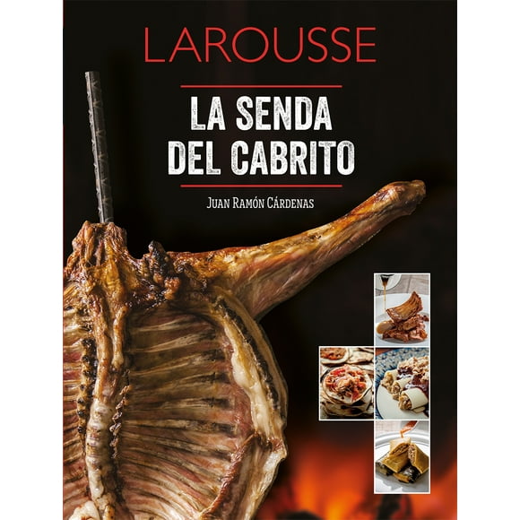 LA SENDA DEL CABRITO LAROUSSE EDICIONES JUAN RAMON CARDENAS