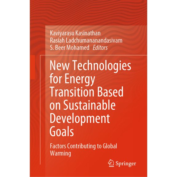 New Technologies for Energy Transition Based on Sustainable Development Goals: Factors Contributing to Global Warming, (Hardcover)