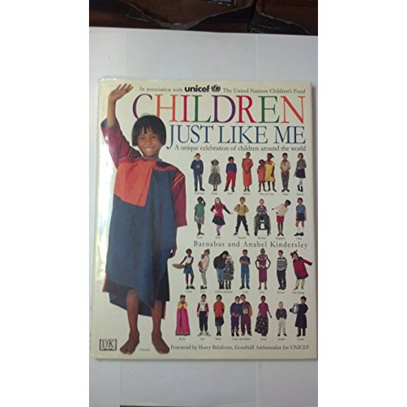 Pre-Owned Children Just Like Me: In Association with United Nations Children's Fund (Hardcover) 0789402017 9780789402011