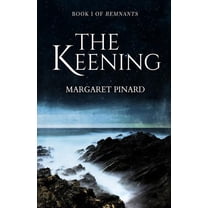 Remnants The Keening, Book 1, (Paperback)