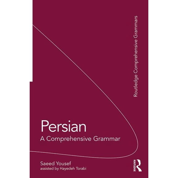 Routledge Comprehensive Grammars Persian: A Comprehensive Grammar, (Paperback)