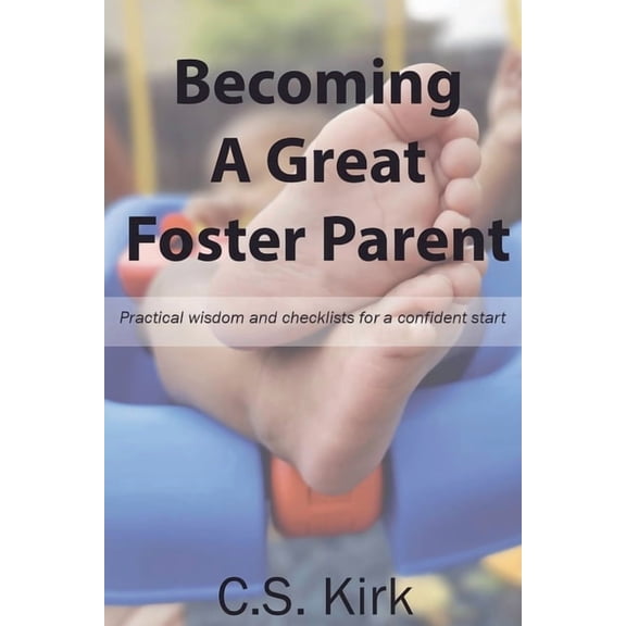 Becoming a Great Foster Parent, (Paperback)