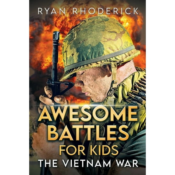 Awesome Battles for Kids: The Vietnam War, (Paperback)