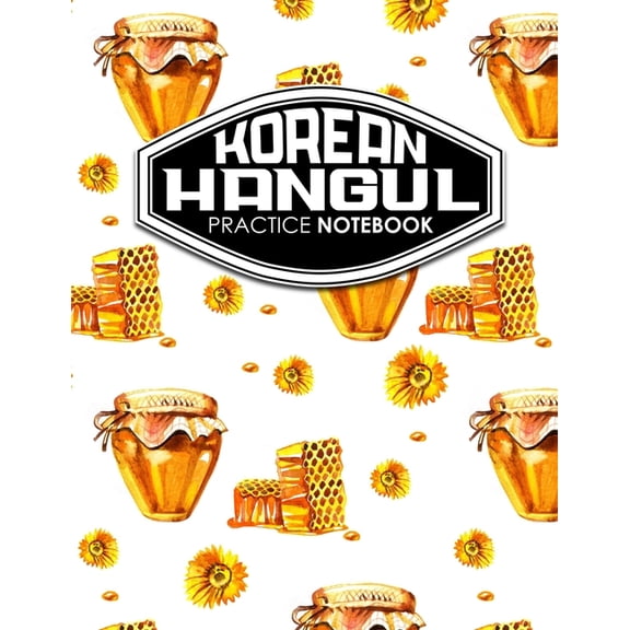 Korean Hangul Practice Notebook: Korean Hangul Practice Notebook: Hangul Practice Book, Korean Hangul Practice Book, Korean Alphabet Workbook, Korean Language Workbook (Paperback)