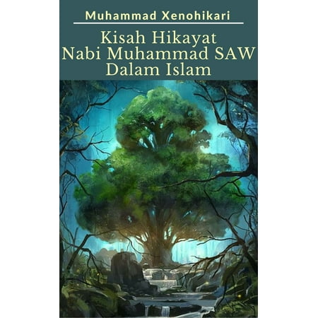 Kisah Hikayat Nabi Muhammad SAW Dalam Islam - (Buku Nabi Muhammad Best Seller)